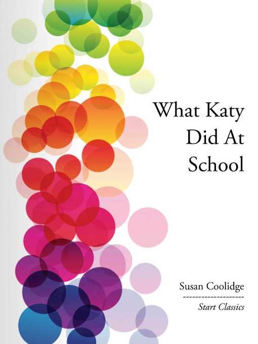 Title details for What Katy Did At School by Susan Coolidge - Available